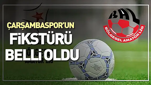 Çarşambaspor'un fikstürü belli oldu