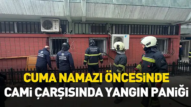 Cuma namazı öncesinde cami çarşısında yangın paniği
