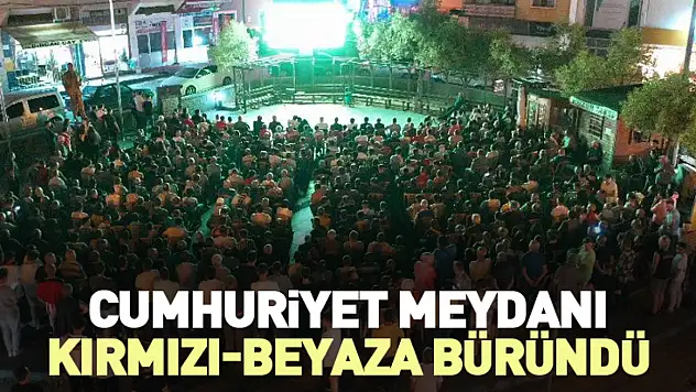 Cumhuriyet Meydanı kırmızı-beyaza büründü