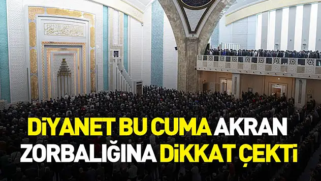 Diyanet bu cuma akran zorbalığına dikkat çekti