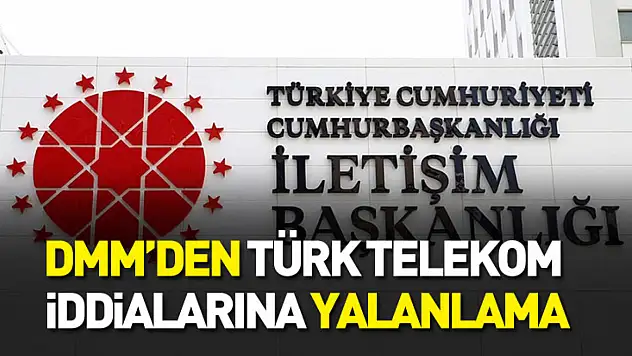 DMM'den Türk Telekom iddialarına yalanlama