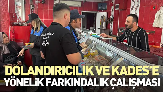 Dolandırıcılık ve KADES'e Yönelik Farkındalık Çalışması