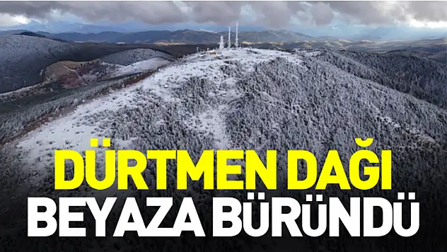 Dürtmen Dağı beyaza büründü