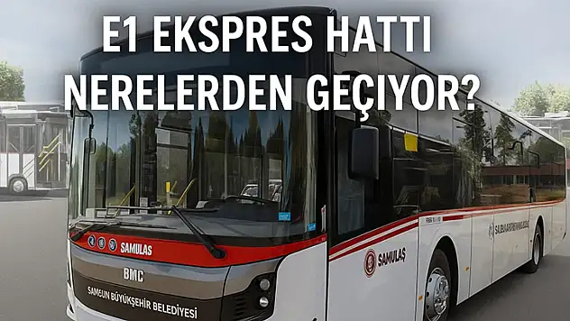 E1 Ekspres Hattı Nerelerden Geçiyor?