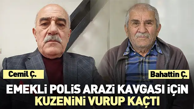 Emekli polis, arazi kavgası için kuzenini vurup kaçtı