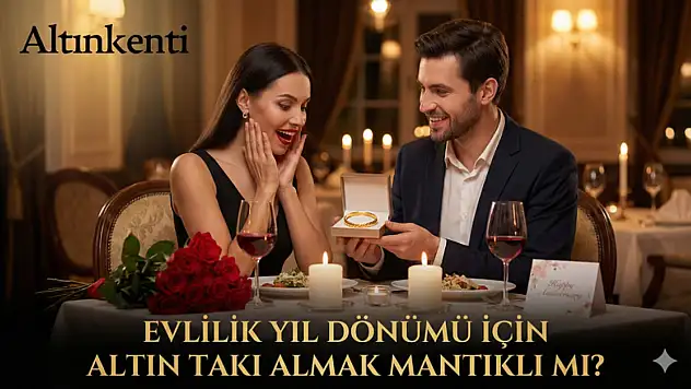 Evlilik Yıl Dönümü İçin Altın Takı Almak Mantıklı mı?