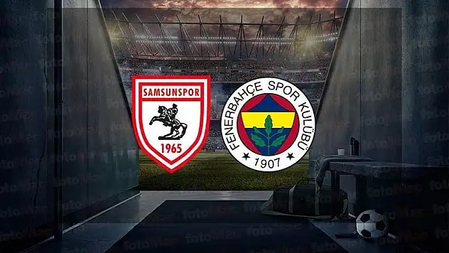 Fenerbahçe ile Samsunspor 63. kez karşılaşacak