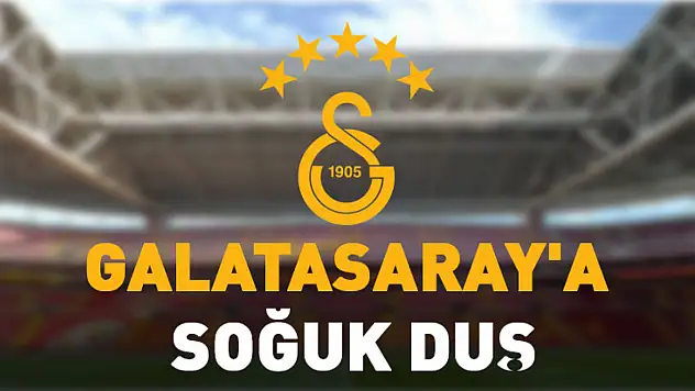 Galatasaray'a Soğuk Duş