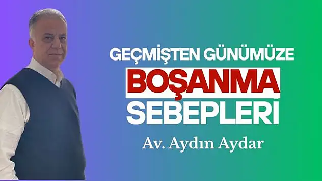 Geçmişten Günümüze Boşanma Sebepleri