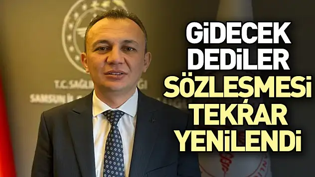 Gidecek dediler sözleşmesi tekrar yenilendi