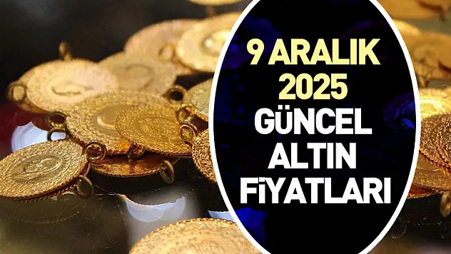 Gram ve çeyrek altın ne kadar? 9 Aralık 2025 güncel altın fiyatları