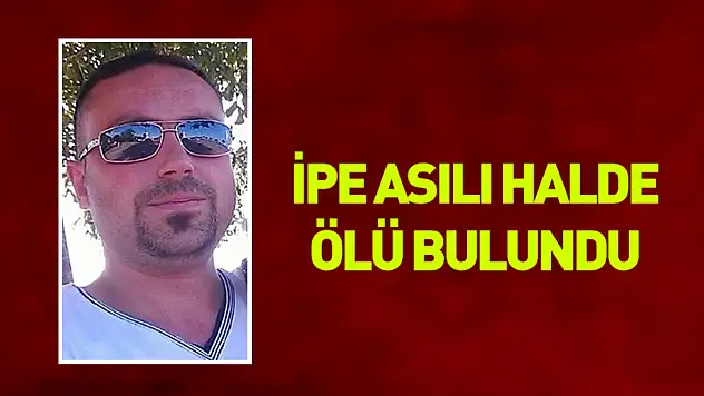 İpe asılı halde ölü bulundu
