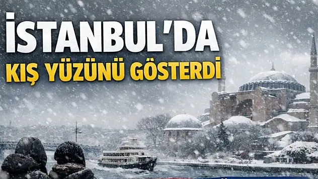 İstanbul'da kış yüzünü gösterdi