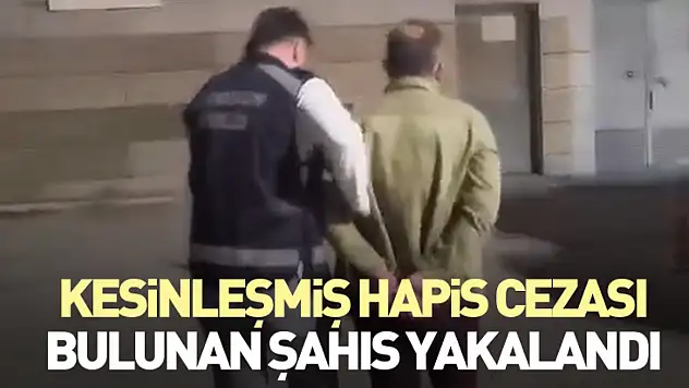 Kesinleşmiş Hapis Cezası Bulunan Şahıs Yakalandı