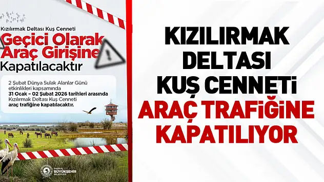 Kuş Cenneti için Önemli Karar! Trafiğe Kapatılıyor!