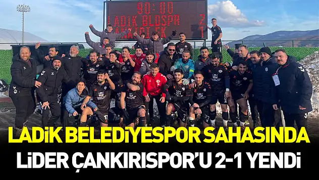 Ladik Belediyespor lideri devirdi