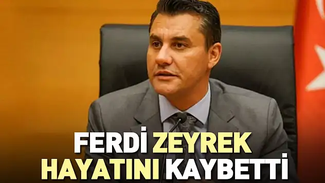 Manisa Büyükşehir Belediye Başkanı Ferdi Zeyrek hayatını kaybetti