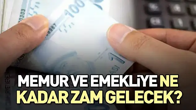 Memur ve Emekliye ne kadar zam gelecek?