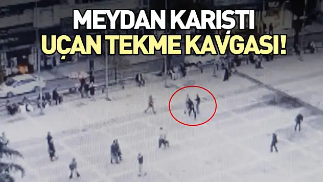 Meydan karıştı: Uçan tekme kavgası!