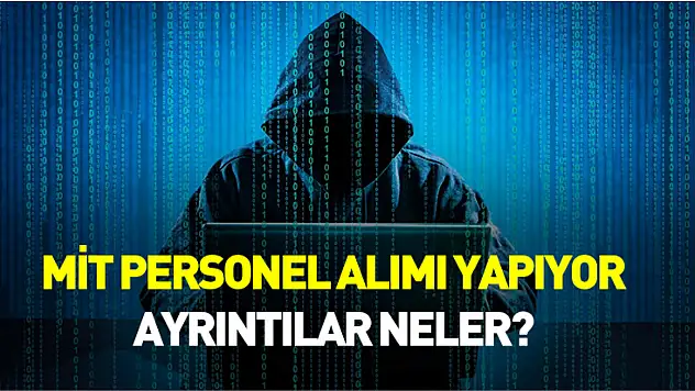 MİT personel alımı: Başvuru nasıl yapılır, şartlar neler?
