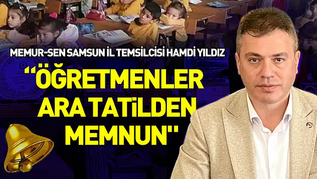 'Öğretmenler Ara Tatilden Memnun'
