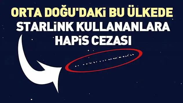 Orta Doğu'daki bu ülkede Starlink kullananlara hapis cezası