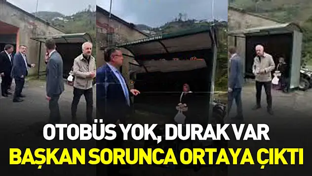 Otobüs yok, durak var: Başkan sorunca ortaya çıktı