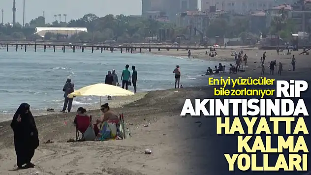 Rip akıntısında hayatta kalma yolları