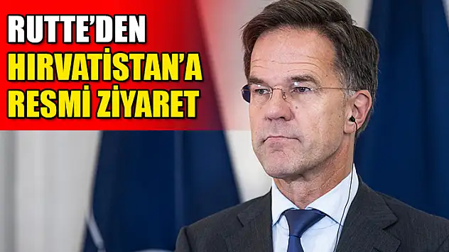 Rutte'den Hırvatistan'a Resmi Ziyaret