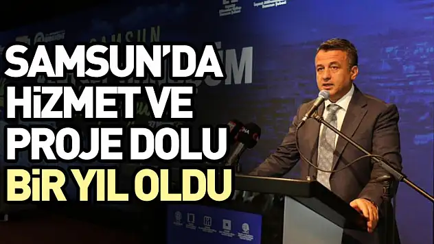 Samsun'da 2025 Hizmet ve Proje Dolu Bir Yıl Oldu
