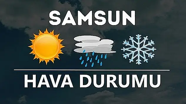 Samsun'da bugün (22 Aralık 2025) ilçe ilçe hava durumu