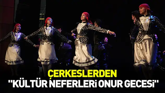 Samsun'da Çerkeslerden Kültür Neferleri Onur Gecesi