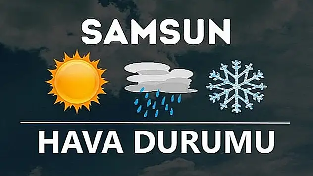 Samsun'da hava durumu