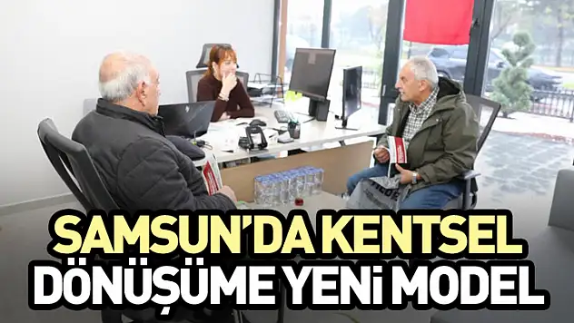 Samsun'da kentsel dönüşüme yeni model