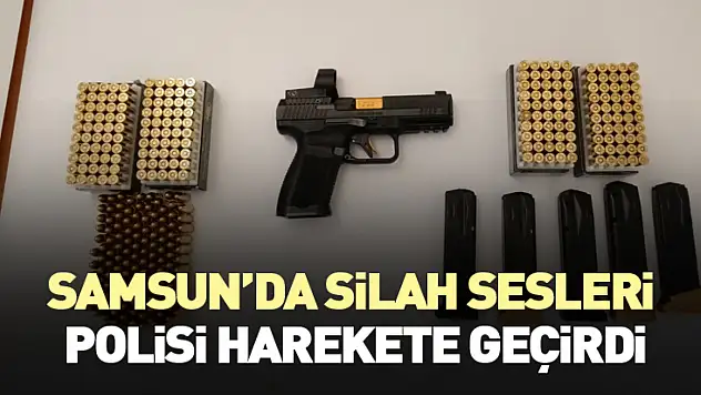 Samsun'da Silah Sesleri Polisi Harekete Geçirdi