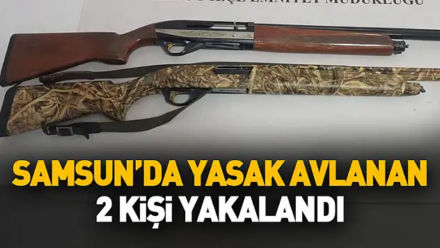 Samsun'da yasak avlanan 2 kişi yakalandı