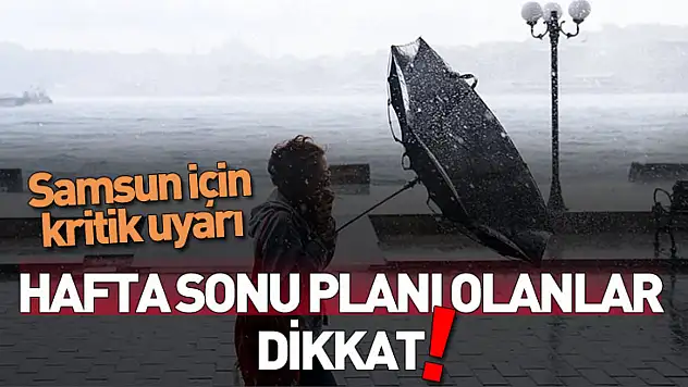 Samsun için fırtına uyarısı: Rüzgar saatte 80 kilometreyi aşacak