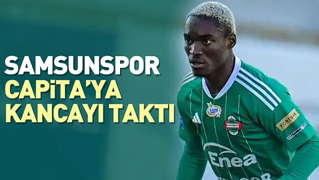 Samsunspor Capita'ya kancayı taktı