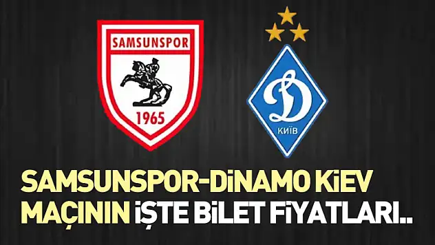 Samsunspor-Dinamo Kiev Maçının İşte Bilet Fiyatları..