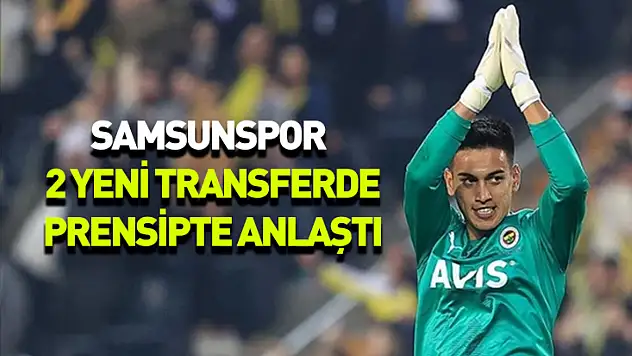 Samsunspor İrfan Can Eğribayat ve Yalçın Kayan ile prensipte anlaştı