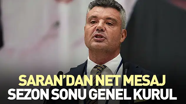Saran'dan Net Mesaj: Sezon Sonu Genel Kurul