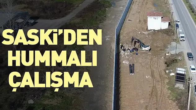 SASKİ'den hummalı çalışma