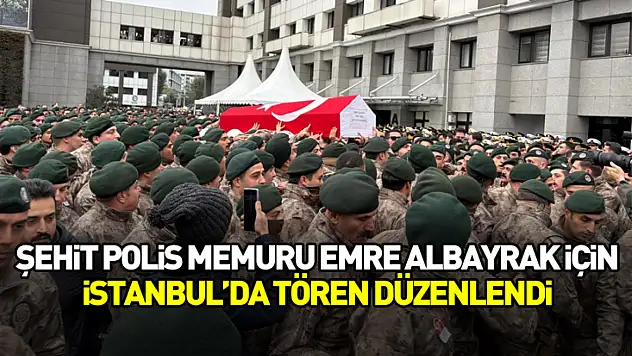 Şehit polis memuru Emre Albayrak için İstanbul'da tören düzenlendi