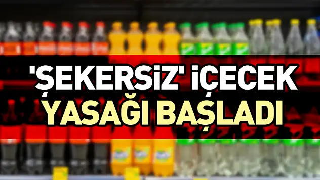 'Şekersiz' içecek yasağı başladı