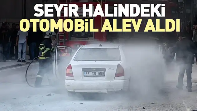 Seyir halindeki otomobil alev aldı