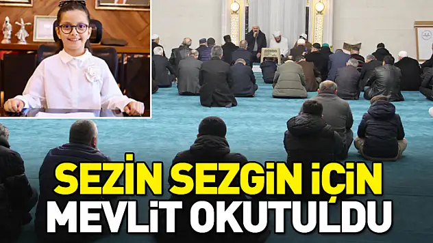 Sezin Sezgin için Mevlit okutuldu