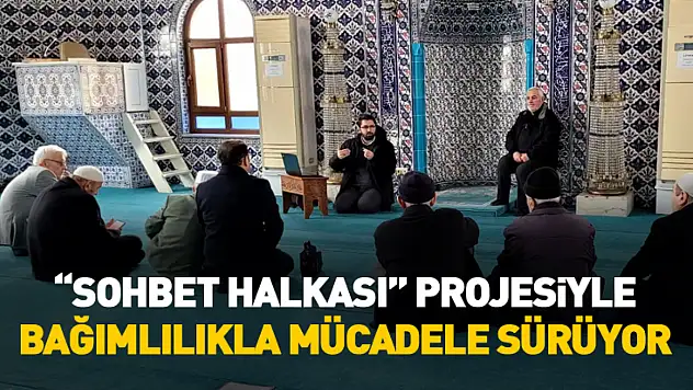 'Sohbet Halkası' Projesiyle Bağımlılıkla Mücadele Sürüyor
