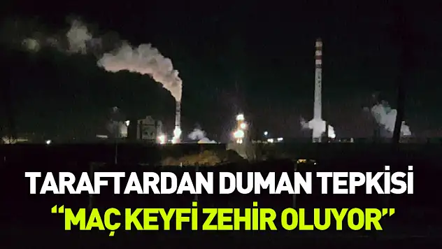 Taraftardan duman tepkisi: 'Maç keyfi zehir oluyor'