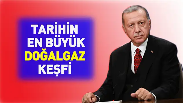 Tarihin en büyük doğalgaz keşfi