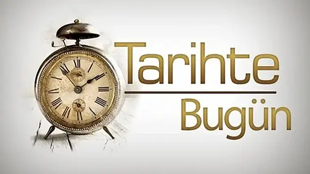 Tarihte bugün ne oldu?